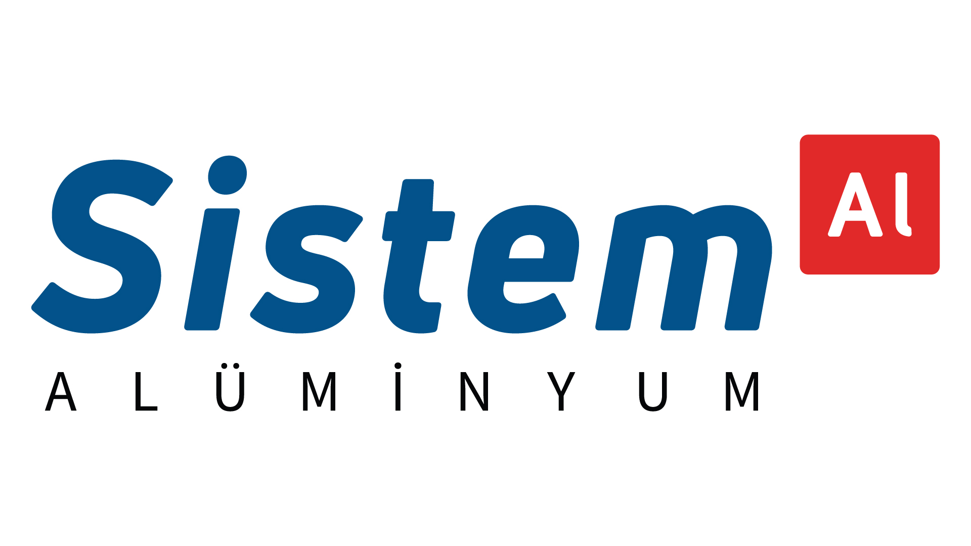 SİSTEM ALÜMİNYUM SANAYİ TİCARET A.Ş
